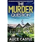 The Murder Question: An absolutely unputdownable English cozy mystery (A Beth Haldane Mystery Book 3) (English Edition)