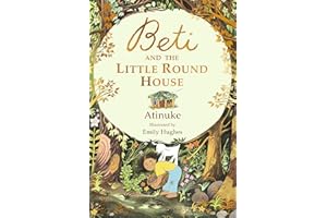 Beti and the Little Round House: "These richly absorbing 6+ stories are illustrated with great charm." GUARDIAN
