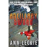 Ancillary Sword: SEQUEL TO THE HUGO, NEBULA AND ARTHUR C. CLARKE AWARD-WINNING ANCILLARY JUSTICE (Imperial Radch Book 2)