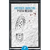 Pista negra (Subjefe Rocco Schiavone 1) (Narrativa)