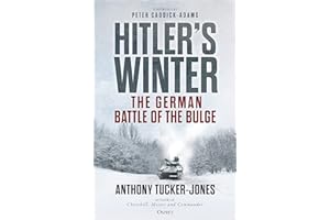 Hitler’s Winter: The German Battle of the Bulge