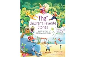 Thai Children's Favorite Stories: Fables, Myths, Legends and Fairy Tales (Favorite Children's Stories)