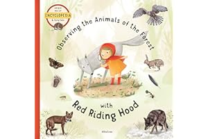 Observing the Animals of the Forest with Little Red Riding Hood (Fairytale Encyclopedia)