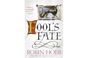Fool’s Fate: The Sunday Times bestselling author's epic fantasy adventure: Book 3 (The Tawny Man Trilogy)