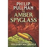 His Dark Materials: The Amber Spyglass