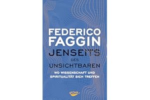 Jenseits des Unsichtbaren: Wo Wissenschaft und Spiritualität zusammentreffen