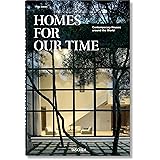 Homes for Our Time. Contemporary Houses around the World