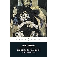 The Death of Ivan Ilyich and Other Stories (Penguin Classics)