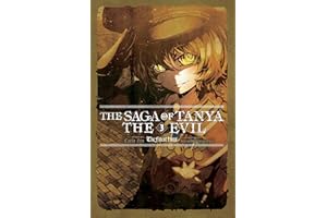 The Saga of Tanya the Evil, Vol. 3 (light novel): The Finest Hour (SAGA OF TANYA EVIL LIGHT NOVEL SC)