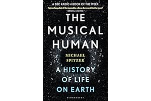 The Musical Human: A History of Life on Earth – A BBC Radio 4 'Book of the Week'