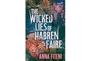 The Wicked Lies of Habren Faire: New for 2025, a deliciously dark fae YA romantasy debut inspired by forgotten Welsh myths