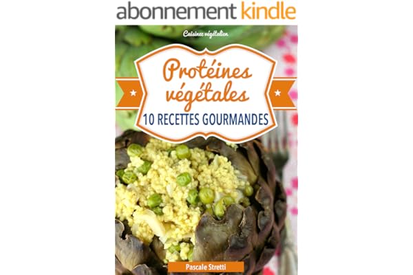 Protéines végétales - 10 recettes gourmandes (Cuisinez végétalien t. 5)