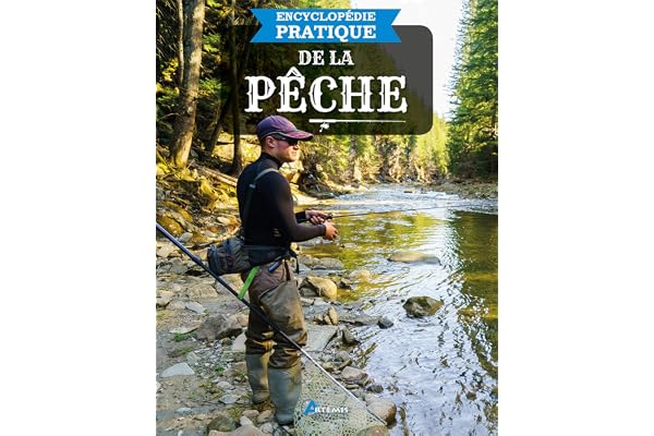 Encyclopédie pratique de la pêche