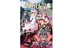 So I'm a Spider, So What? 6