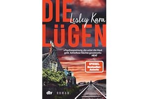 DIE LÜGEN: Roman