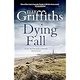 A Dying Fall: A spooky, gripping read from a bestselling author (Dr Ruth Galloway Mysteries 5) (The Dr Ruth Galloway Mysterie