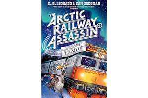 The Arctic Railway Assassin: 6 (Adventures on Trains, 6)