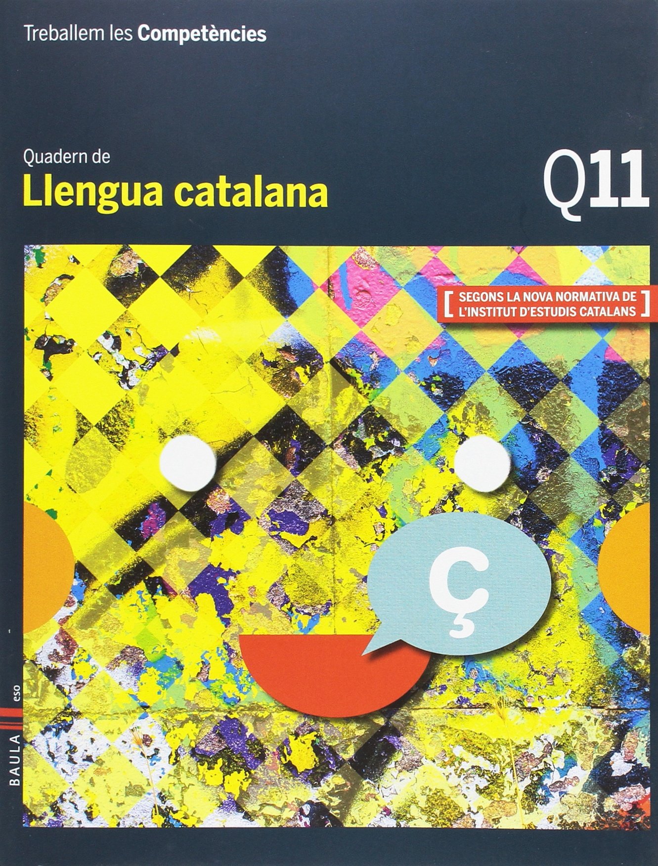Treballem les Competències Q11 Llengua catalana ESO