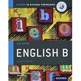 IB English B Course Book Pack: Oxford IB Diploma Programme (Print Course Book &amp; Enhanced Online Course Book)