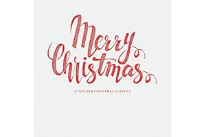 Merry Christmas: 17 Golden Christmas Classics