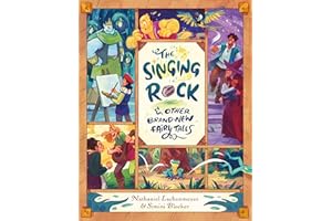 The Singing Rock & Other Brand-New Fairy Tales