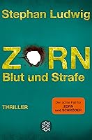 Zorn - Blut und Strafe: Thriller