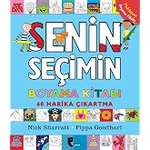 Senin Se&ccedil;imin Boyama Kitabı