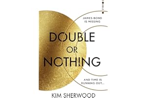 Double or Nothing: An explosive new 2022 spy thriller novel, blowing the world of James Bond wide open! (Latest official 007): Book 1