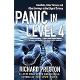 Panic in Level 4: Cannibals, Killer Viruses, and Other Journeys to the Edge of Science