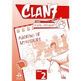 Clan 7 con &iexcl;Hola, amigos! 2 Actividades: Cuaderno de Actividades Nivel 2