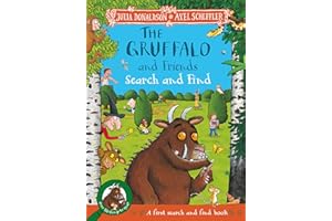 The Gruffalo and Friends Search and Find: With 17 super scenes and over 120 things to spot!
