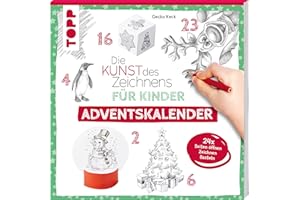 Die Kunst des Zeichnens für Kinder Adventskalender: 24x Seiten öffnen, 24x Zeichnen, 24x Basteln