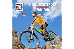 Fit durch Sport / Ernährung: Was ist Was 38