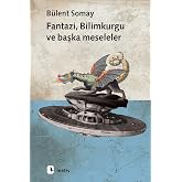 Fantazi, Bilimkurgu ve başka meseleler