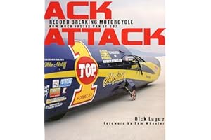 Ack Attack: the World's Fastest Motorcycle: Bonneville Hosts Rocky Robinson Aboard Mike Ackatiff's Streamliner