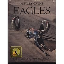 History Of The Eagles [3 Disc DVD Deluxe Edition]: Amazon.co.uk