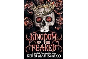Kingdom of the Feared: the addictive and intoxicating fantasy romance finale to the Kingdom of the Wicked series