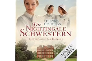 Die Nightingale-Schwestern. Geheimnisse des Herzens: Nightingales-Reihe 2