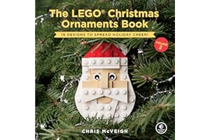 LEGO Christmas Ornaments Book 2, The: 16 Designs to Spread Holiday Cheer!