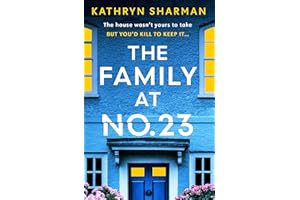 The Family at No 23: A totally gripping psychological thriller with a jaw-dropping twist