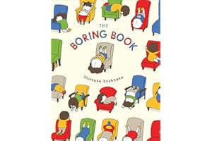 The Boring Book: (Childrens Book about Boredom, Funny Kids Picture Book, Early Elementary School Story Book): 1