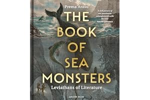 The Book of Sea Monsters: Leviathans of Literature