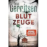 Blutzeuge: Thriller (Rizzoli-&-Isles-Serie, Band 12)
