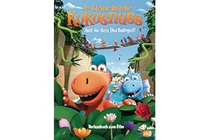 Der kleine Drache Kokosnuss - Auf in den Dschungel: Vorlesebuch zum Film (Bücher zum Film, Band 3)