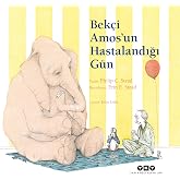 Bek&ccedil;i Amos&rsquo;un Hastalandığı G&uuml;n (Karton Kapak)