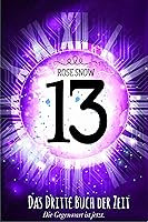 13 - Das dritte Buch der Zeit (Die Bücher der Zeit 3)