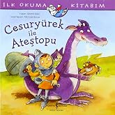 Cesury&uuml;rek ile Ateştopu: İlk Okuma Kitabım