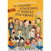 La Troisieme Vengeance de Robert Poutifard (Folio Junior) (French Edition)
