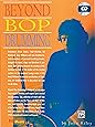 Beyond Bop Drumming (Manhattan Music Publications)