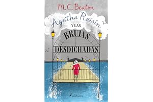 Agatha Raisin y las brujas desdichadas (Agatha Raisin 9) (Novela (Best Seller))